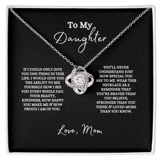 To My Daughter- Love knot necklace