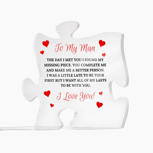 To My Man..You are my missing piece- acrylic puzzle piece Valentines day, new relationship, fiance